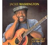 Washington, Jackie - Keeping Out of Mischief