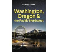 Lonely Planet – Washington, Oregon & the Pacific Northwest – 9e édition – anglais