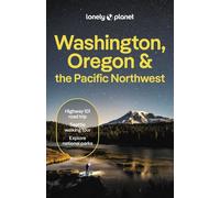 Lonely Planet – Washington, Oregon & the Pacific Northwest – 9e édition – anglais