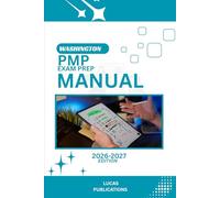 WASHINGTON PMP EXAM PREP MANUAL: GUIDE TO SUCCESS