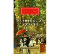 Washington Square by Henry James Henry James, (Auteur)