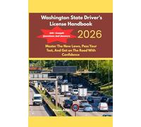 Washington State Driver's license Handbook 2026: Master The New Laws, Pass Your Test, And Get on The Road With Confidence
