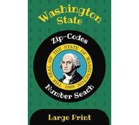 Washington State Zip-Code Number Search - 41 Puzzles: Large Print Travel Games - Can You Find Your Washington State ZipCode?