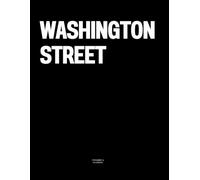 Washington Street: The Coffee Table Book