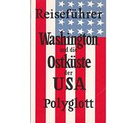 Washington und die Ostküste der USA. Polyglott Rei
