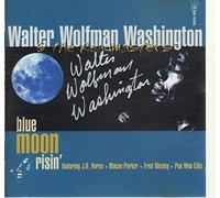 Washington,Walter Wolfman - Blue Moon Risin' [Import]