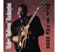 Washington, Walter Wolfman - Wolf at The Door