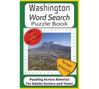 Washington Word Search Puzzle Book: Word Find Puzzles with Easy to Read Print about Washington State, Outdoors, History and More| 6x9 inches 115 ... of Scenic Washington, History and Trivia