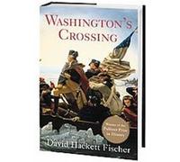 Washington's Crossing, Pivotal Moments in American History David Hackett Fischer (Auteur)