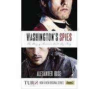 Washington's Spies: The Story of America's First Spy Ring.