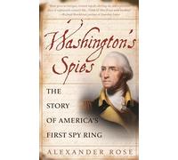 Washington's Spies: The Story of America's First Spy Ring
