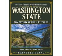 Washinton State Word Search Puzzles: 50+ Word SearchPuzzles with Easy to Read Print about the Places, People, and Life in Washington State | 8 X 10 , 110 pages