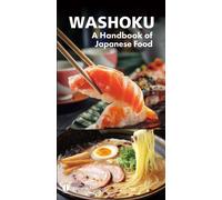 Washoku - A Handbook Of Japanese Food