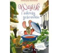 Wasik et les secrets de la cuisine