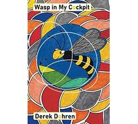 Wasp In My Cockpit