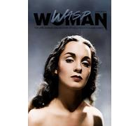 Wasp Woman: The Life, Career, and Murder of Hollywood's Susan Cabot