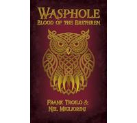 Wasphole: Blood of the Brethren
