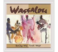 Wassalou - Show Me The Way