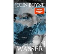 Wasser: Roman | Das große Erzählprojekt des irischen Bestsellerautors
