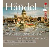Wassermusik/Concerto Grosso Op.6,11