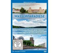 Wasserparadiese-per Boot Von über Spree, Oder, Havel BIS zur Müritz-Berlin Edition [Import]