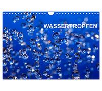 Wassertropfen (Wandkalender 2026 DIN A4 quer), CALVENDO Monatskalender: Aufnahmen von Wassertropfen,passend zu den Jahreszeiten