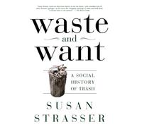 WASTE AND WANT