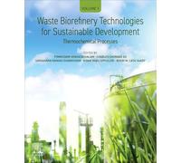 Waste Biorefinery Technologies for Sustainable Development: Thermochemical Processes (1)