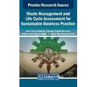 Waste Management And Life Cycle Assessment For Sustainable Business Practice