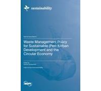 Waste Management Policy For Sustainable (Peri-)Urban Development And The Circular Economy