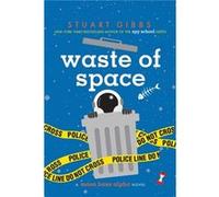 Waste of Space by Stuart Gibbs Stuart Gibbs (Auteur)