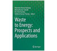 Waste To Energy: Prospects And Applications