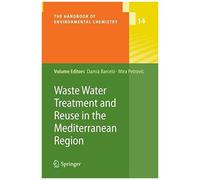 Waste Water Treatment And Reuse In The Mediterranean Region
