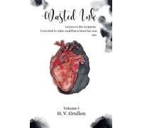 Wasted Ink- Letters To The Recipient: I Traveled To What Could Have Been But Was Not.