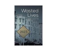Wasted Lives