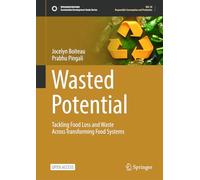 Wasted Potential: Tackling Food Loss and Waste Across Transforming Food Systems