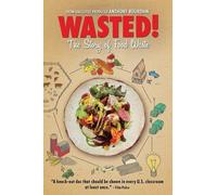 Wasted The Story of Waste