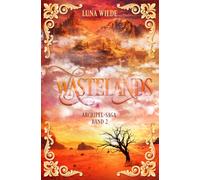 WASTELANDS: Rasante Abenteuer-Fantasy in einer einzigartigen Welt über den Wolken - für Jugendliche & Erwachsene (mit Illustrationen)