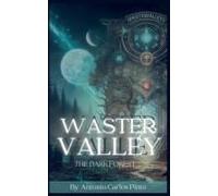 Waster Valley - The Dark Forest
