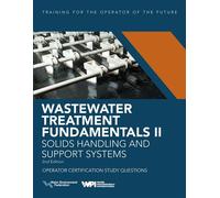 Wastewater Treatment Fundamentals II-- Solids Handling and Support Systems Operator Certification Study Questions - Water Environment Federation - Water Environment Federation - ebook (ePub) - Livre