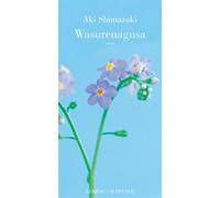 Wasurenagusa: Le Poids des secrets