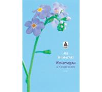 Wasurenagusa: Le Poids des secrets