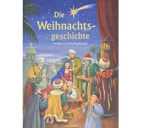 Wasyl Bagdaschwili Die Weihnachtsgeschichte: Nach Lukas und Matthäus (Relié)