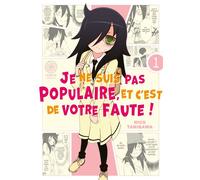 Watamote : Je ne suis pas populaire, et c'est de votre faute! - Tome 01 - Nico Tanigawa - Noeve Grafx - broché - Manga