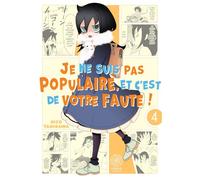 Watamote : Je ne suis pas populaire, et c'est de votre faute! - Tome 04