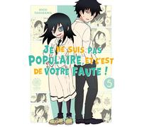 Watamote : Je ne suis pas populaire, et c'est de votre faute! - Tome 05 - Nico Tanigawa - Noeve Grafx - broché - Manga