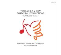 Watanabe Kazumasa/Hi - Tchaikovsky 3great Ballet Sele [Import]