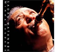 Watanabe, Sadao - Minha Saudade