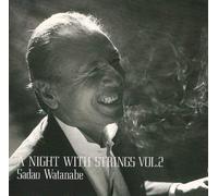 Watanabe, Sadao - Night with Strings 2