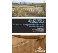 Watarid 2. Control and management of water in arid and semi-arid zones 2nd international conference Watarid - Marie-Françoise Courel - Hermann - broché - Livre